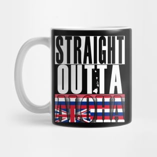 Straight Outta Aloha by Hawaii Nei All Day Mug